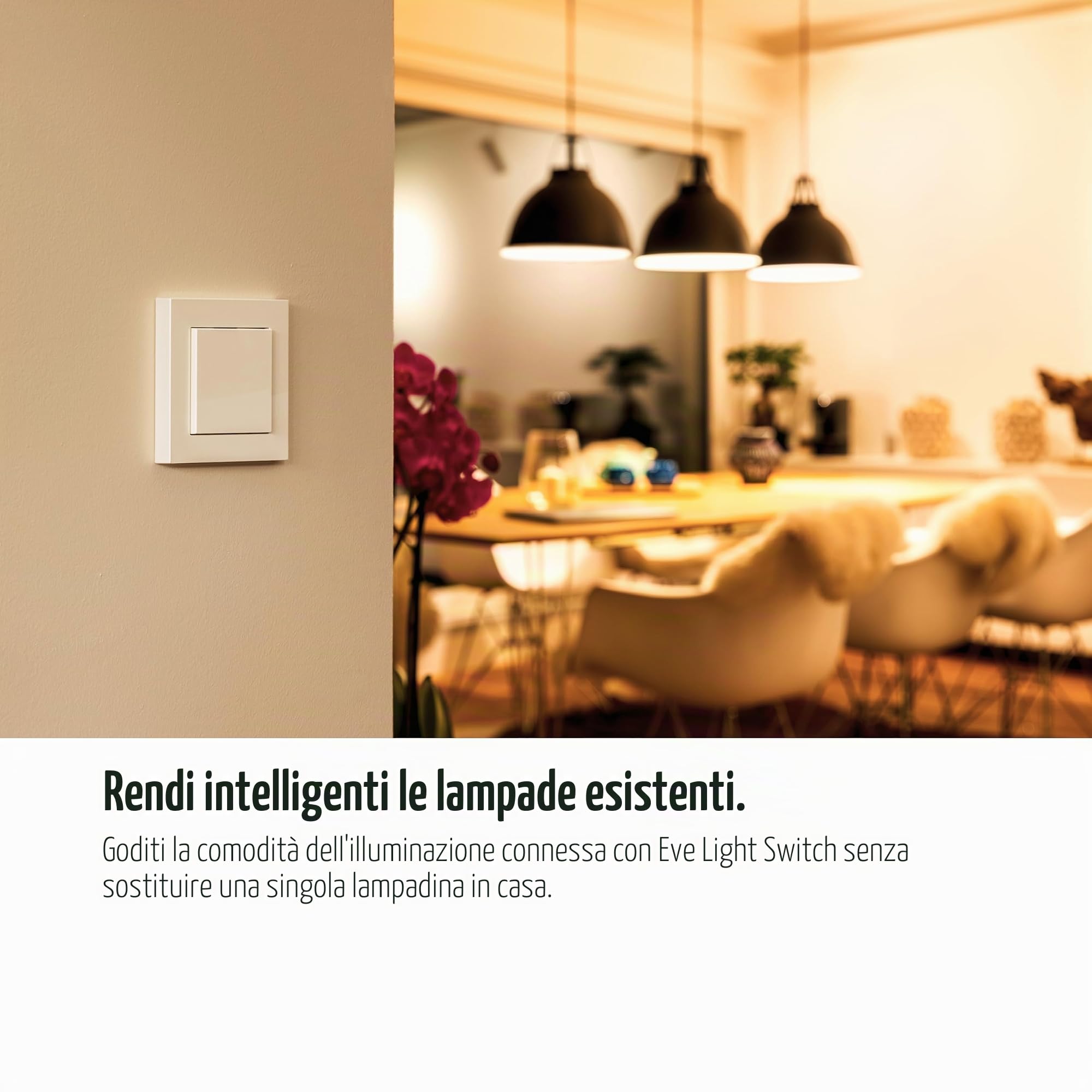 Eve Light Switch interruttore luce intelligente Thread